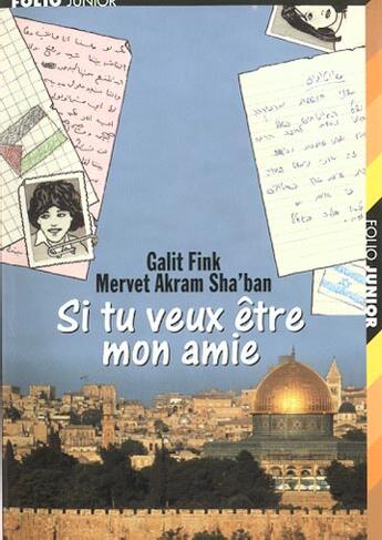 Couverture du livre « Si tu veux etre mon amie » de Fink/Sha'Ban aux éditions Gallimard-jeunesse