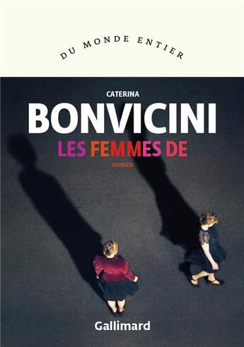 Couverture du livre « Les femmes de » de Caterina Bonvicini aux éditions Gallimard