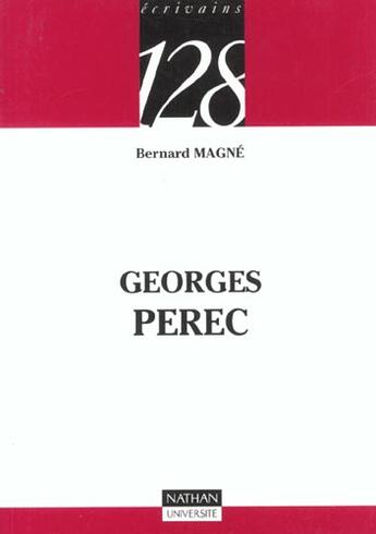 Couverture du livre « Georges Perec » de Bernard Magne aux éditions Nathan