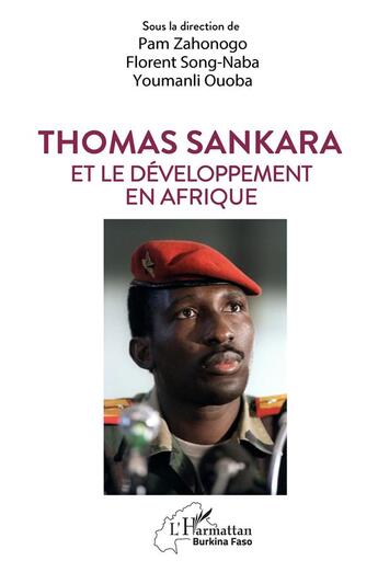 Couverture du livre « Thomas Sankara et le développement en Afrique » de Pam Zahonogo et Florent Song-Naba et Youmanli Ouoba aux éditions L'harmattan