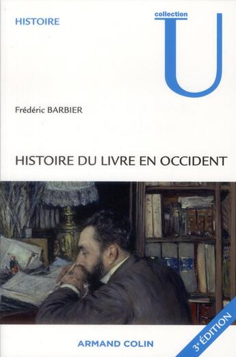 Couverture du livre « Histoire du livre en Occident (3e édition) » de Frederic Barbier aux éditions Armand Colin