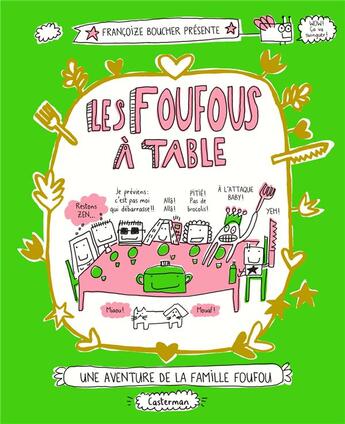 Couverture du livre « Les Foufous Tome 2 : les Foufous à table » de Francoize Boucher aux éditions Casterman