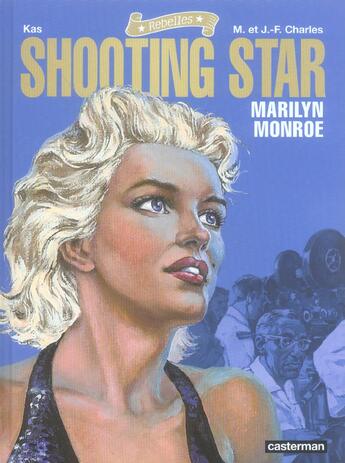 Couverture du livre « Shooting star marilyn monroe » de Charles/Kas aux éditions Casterman