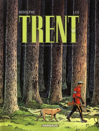 Couverture du livre « Trent : Intégrale vol.1 : Tomes 1 à 3 » de Rodolphe et Leo aux éditions Dargaud