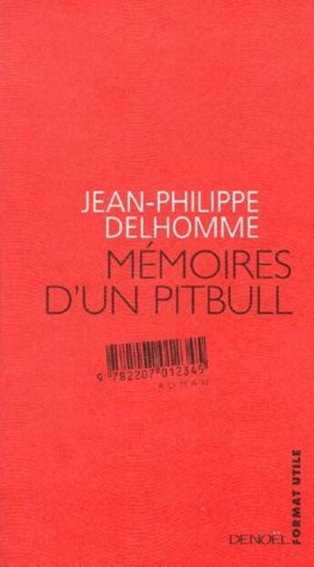 Couverture du livre « Mémoires d'un pitbull » de Jean-Philippe Delhomme aux éditions Denoel