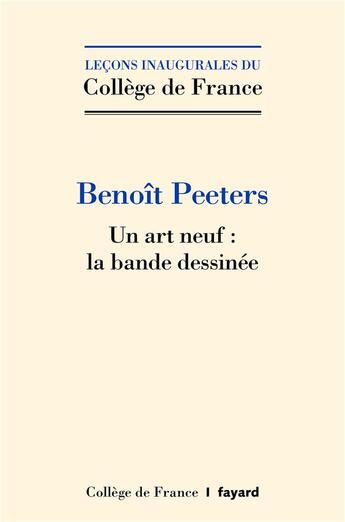 Couverture du livre « Un art neuf : la bande dessinée » de Benoit Peeters aux éditions Fayard