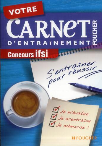 Couverture du livre « Votre carnet d'entraînement ; concours IFSI » de  aux éditions Foucher