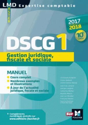 Couverture du livre « DSCG 1 gestion juridique fiscale et sociale manuel (édition 2017/2018) » de Marielle Martin aux éditions Foucher