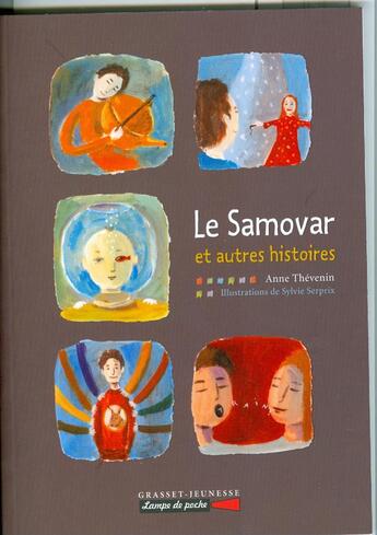 Couverture du livre « Le Samovar ; et autres histoires » de Anne Thevenin aux éditions Grasset Jeunesse