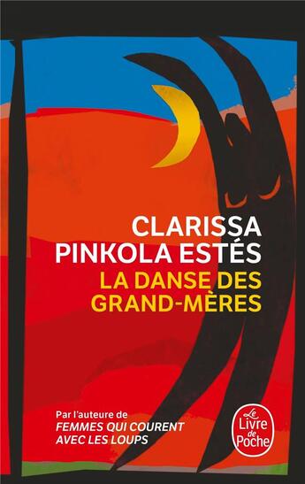 Couverture du livre « La danse des grand-mères » de Clarissa Pinkola-Estes aux éditions Le Livre De Poche