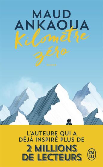 Couverture du livre « Kilomètre zéro » de Maud Ankaoua aux éditions J'ai Lu