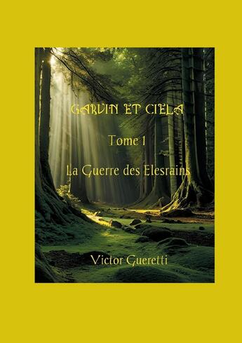 Couverture du livre « La Guerre des Elesrains » de Victor Gueretti aux éditions Books On Demand