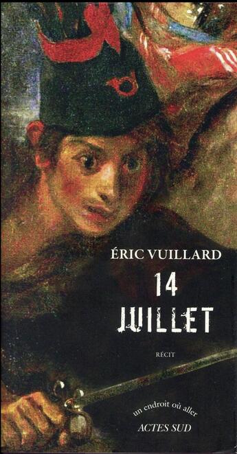Couverture du livre « 14 juillet » de Eric Vuillard aux éditions Actes Sud