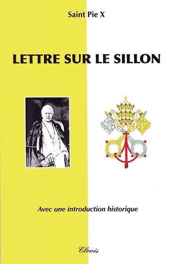 Couverture du livre « Lettre sur le sillon » de Saint Pie X aux éditions Clovis