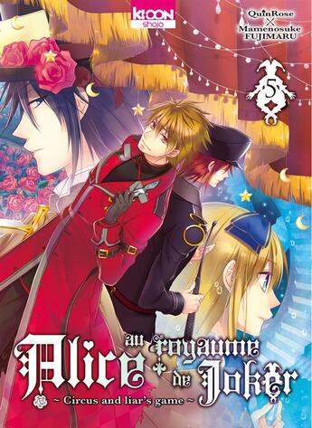 Couverture du livre « Alice au royaume de Joker Tome 5 » de Quinrose et Mamenosuke Fujimaru aux éditions Ki-oon