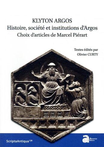 Couverture du livre « Kluton Argos ; histoire, société et institutions d'Argos ; choix d'articles de Marcel Piérart » de Olivier Curty et Pierart Marcel aux éditions Ausonius