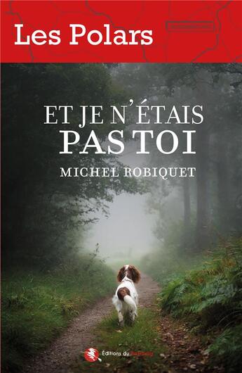 Couverture du livre « Et je n'étais pas toi » de Michel Robiquet aux éditions Bastberg