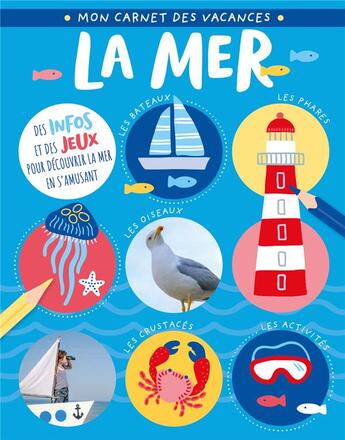 Couverture du livre « La mer (mon livre des vacances) » de Idees Book Creations aux éditions 1 2 3 Soleil