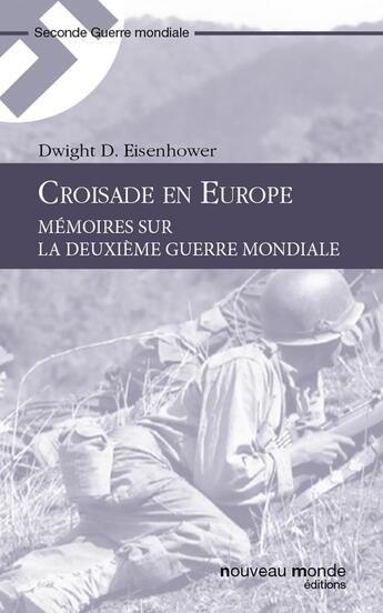 Couverture du livre « Croisade en Europe » de Dwight D. Eisenhower aux éditions Nouveau Monde