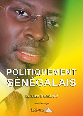 Couverture du livre « Politiquement senegalais » de So El Hadjidaniel aux éditions Saint Honore Editions