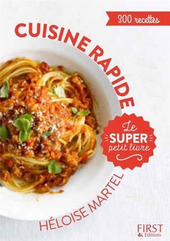 Couverture du livre « Cuisine rapide » de Heloise Martel aux éditions First