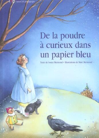 Couverture du livre « De la poudre à curieux dans un papier bleu » de Sonya Mermoud et Mermoud Maté aux éditions Lep