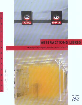 Couverture du livre « Abstractions libres » de Cros/Caroline aux éditions Cercle D'art