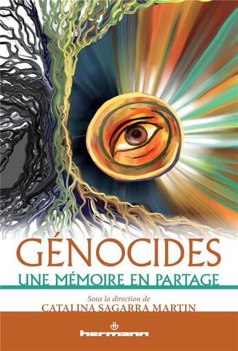 Couverture du livre « Génocides ; une mémoire en partage » de Catalina Sagarra Martin aux éditions Hermann