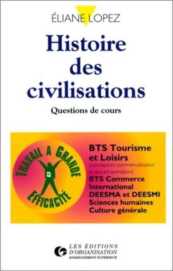 Couverture du livre « Histoire des civilisations » de Eliane Lopez aux éditions Organisation