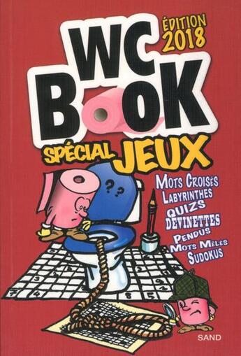 Couverture du livre « Wc book spécial jeux » de Pascal Petiot aux éditions Sand