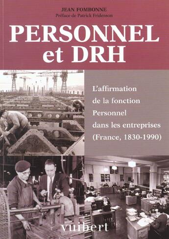 Couverture du livre « Personnel et drh - l'affirmation de la fonction personnel dans les entreprises (france 1830-1990) » de Fombonne/Fridenson aux éditions Vuibert