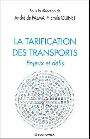 Couverture du livre « La tarification des transports ; enjeux et defits » de Andre De Palma aux éditions Economica