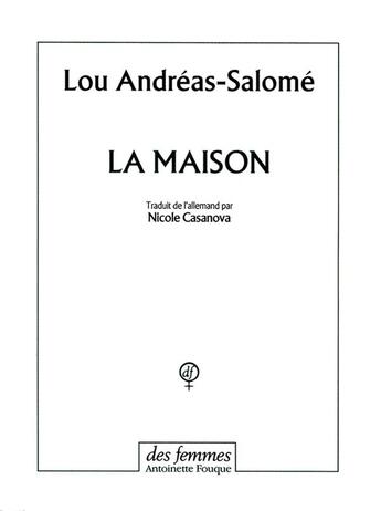 Couverture du livre « La maison » de Lou Andreas-Salome aux éditions Des Femmes