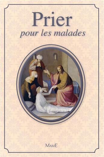 Couverture du livre « PRIER ; pour les malades » de Francois Banvillet aux éditions Mame