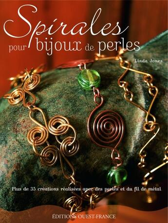 Couverture du livre « Spirales pour bijoux de perles » de Linda Jones aux éditions Ouest France