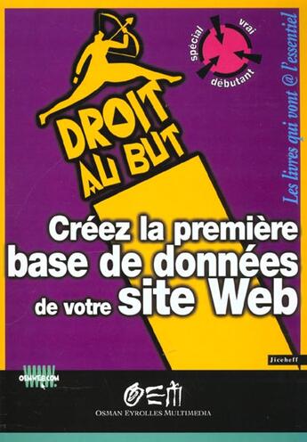 Couverture du livre « Creez La Premiere Base De Donnes Sur Votre Site Web » de Jiceheff aux éditions Osman Eyrolles Multimedia