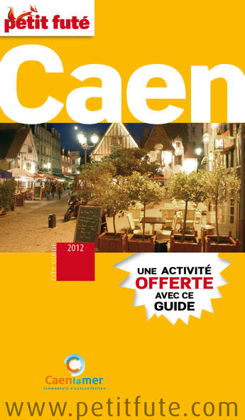 Couverture du livre « GUIDE PETIT FUTE ; CITY GUIDE ; Caen » de  aux éditions Le Petit Fute