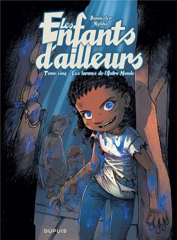 Couverture du livre « Les enfants d'ailleurs Tome 5 ; les larmes de l'autre monde » de Nykko et Nicolas Bannister aux éditions Dupuis