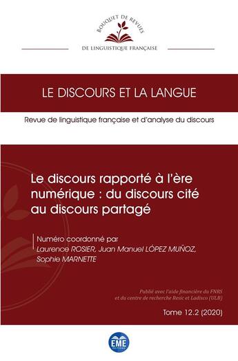 Couverture du livre « Le discours rapporte a l'ere numerique : du discours cite au discours partage - vol122 » de  aux éditions Eme Editions