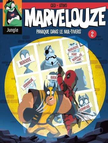 Couverture du livre « Marvelouze Tome 2 : panique dans le nul-tivers » de Ced et Stivo aux éditions Jungle