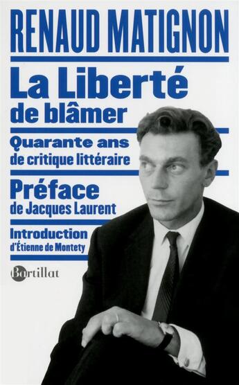 Couverture du livre « La liberté de blâmer » de Renaud Matignon aux éditions Omnia