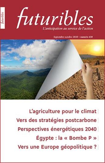 Couverture du livre « Futuribles 438, septembre-octobre 2020. L'agriculture pour le climat : Vers des stratégies postcarbonne » de Didier Billion et Guillaume Benoit et Patrick Criqui et Henri Waisman et Laura Cozzi aux éditions Futuribles