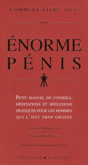 Couverture du livre « Comment vivre avec un enorme pénis » de Jacob Richard aux éditions Blanche