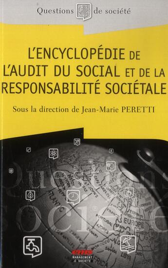 Couverture du livre « L'encyclopédie de l'audit du social et de la responsabilité societale » de Jean-Marie Peretti aux éditions Ems