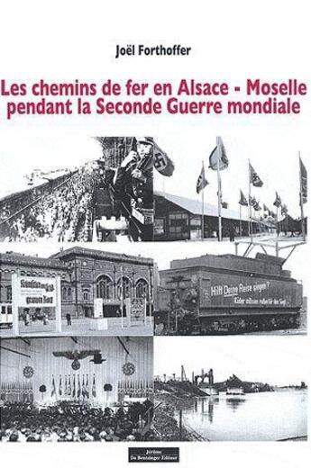 Couverture du livre « Les chemins de fer en alsace moselle pendant la seconde guerre mondiale » de  aux éditions Do Bentzinger