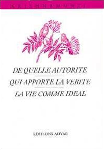 Couverture du livre « De quelle autorite. qui apporte la verite ? » de Jiddu Krishnamurti aux éditions Adyar