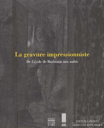 Couverture du livre « Gravure impressionniste (la) » de Carey E aux éditions Somogy