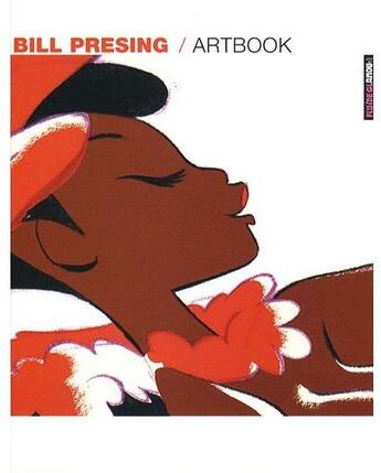 Couverture du livre « Bill Presing ; artbook » de Bill Presing aux éditions Fluide Glacial