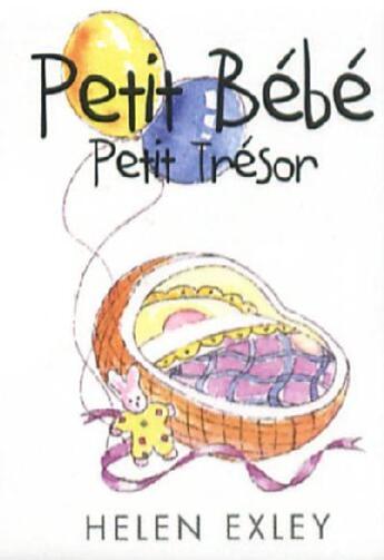 Couverture du livre « Petit bébé, petit trésor » de Helen Exley aux éditions Exley