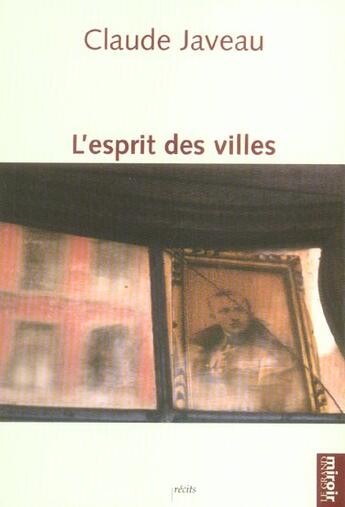 Couverture du livre « L'esprit des villes » de  aux éditions Le Grand Miroir